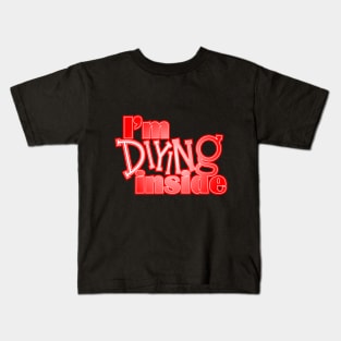 I'm DIYing inside Kids T-Shirt